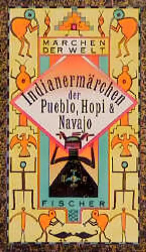 Indianermärchen der pueblo - indianermärchen,