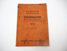 MWM KD12 E Z Dieselmotor Betriebsanleitung Bedienung Ersatzteilliste 1954