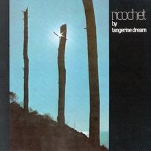 Ricochet von tangerine dream - von,