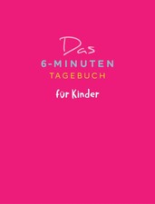 Das 6-Minuten-Tagebuch für