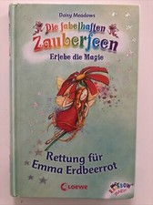 Die fabelhaften Zauberfeen - Rettung für Emma Erdbeerrot - Daisy Meadows