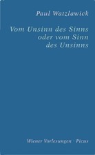Vom Unsinn des Sinns oder vom