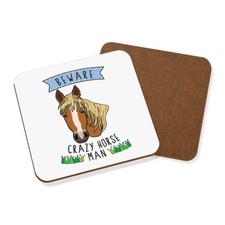 Beware Crazy Horse Man