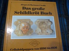 ?Das große Schildkröt Buch Celluloidpuppen von 1896 - 1956 von Cieslik, Sammler