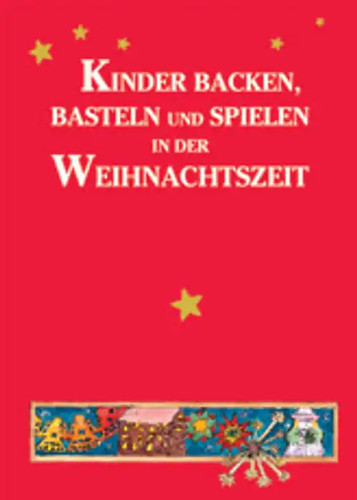 Kinder backen basteln und - backen,,