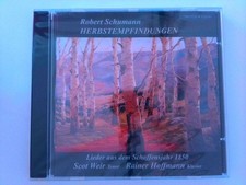 Schumann: Herbstempfindungen - Lieder aus dem Schaffensjahr 1850 Scot, Weir (Ten