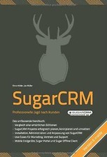 SugarCRM- Professionelle Jagd nach Kunden: Vergleic... | Buch | Zustand sehr gut