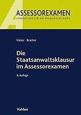 Die Staatsanwaltsklausur im Assessorexamen von Kaiser, H... | Buch | Zustand gut