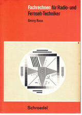 fachrechnen für radio- und fernsehtechniker mit lösungen rose