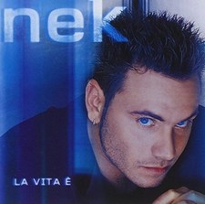 Nek | CD | La vita è (2000)