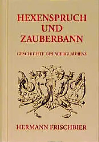 Frischbier hexenspruch und - hexenspruch,
