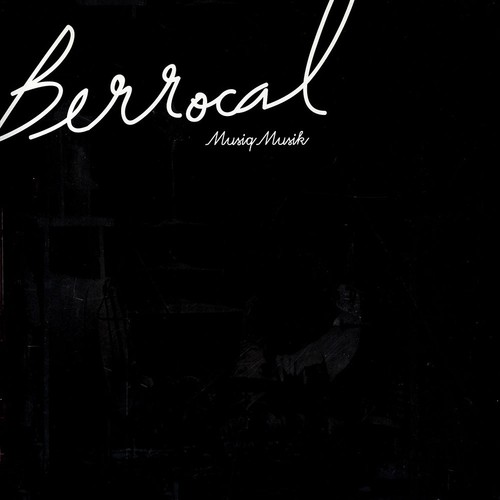 Berrocal musiq musik vinyl - musiq, (vinyl