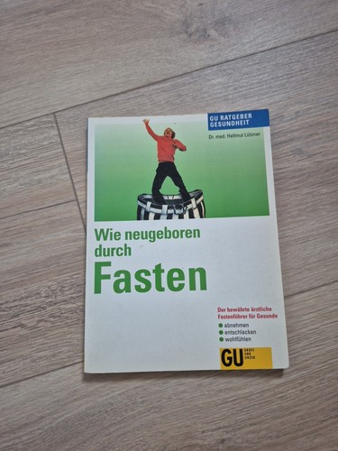 Wie neugeboren durch fasten - wie,