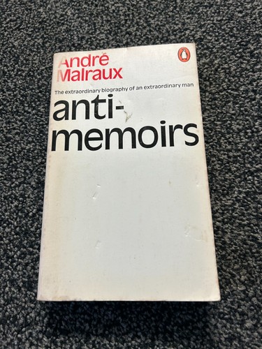 Anti memoirs andre malraux - anti-memoirs,