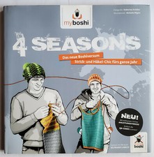 myboshi. 4 Seasons: Das neue Boshiversum: Strick- und Häkel-Chic fürs ganze Jahr