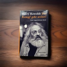 „Der Kampf geht weiter“, Harry Rowohlt, gebundene Ausgabe, Top Zustand