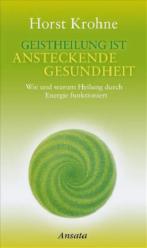 Geistheilung ist ansteckende