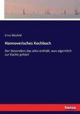 Hannoverisches Kochbuch: Der