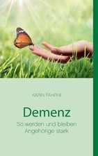 Demenz - So werden und bleiben