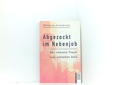 Abgezockt im Nebenjob: Der riskante Traum vom schnellen Geld Kinnebrock, Wolfgan