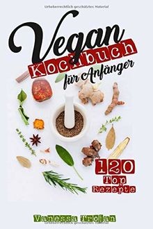 Vegan kochbuch für anfänger - kochbuch,