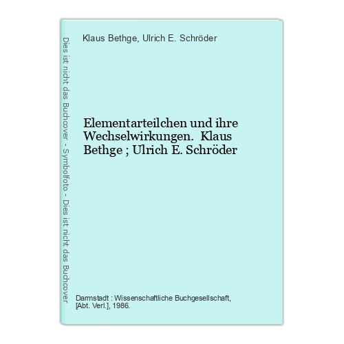 Elementarteilchen und ihre