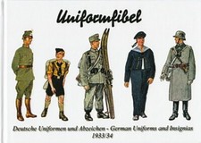 Uniform-Fibel Uniformen und Abzeichen 1933/34 REPRINT Wehrmacht/Knötel/Hand-Buch