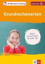 Klett 10-Minuten-Training Grundrechenarten. Mathematik 5. Klasse