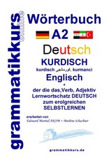Wörterbuch Deutsch - Kurdisch - Kurmandschi - Englisch A2 Marlene Schachner