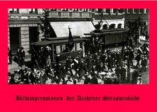 Bildimpressionen der Aachener Straßenbahn - Fotobuch Hardcover - NEU