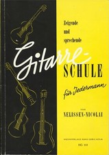 Nelissen -N.: Zeigende und sprechende Gitarre-Schule für Jedermann