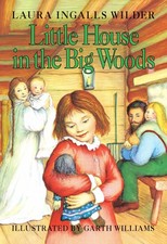 Laura Ingalls Wilder ~ Little House in the Big Woods 9780060264307