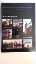 Denkmaltopographie Bundesrepublik Deutschland. Kreis Offenbach Kulturdenkmäler i