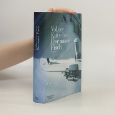 Der nasse Fisch  |  Volker