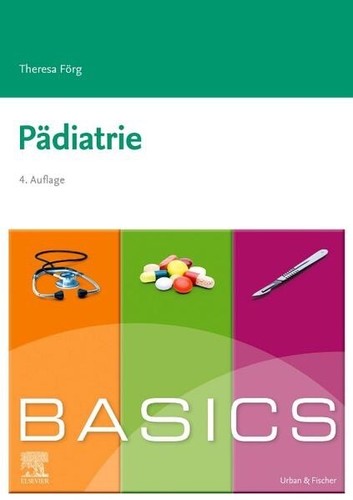 Basics pädiatrie von theresa - von,