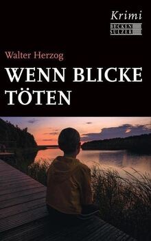 Wenn blicke töten - wenn, von