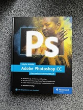 Adobe Photoshop CC Das Umfassende Handbuch