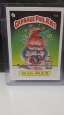 Garbage Pail Kids Mad Max 72a