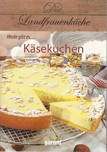 Die landfrauenküche heute - landfrauenküche,
