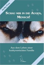 Schau mir in die Augen, Mensch!: Aus dem Leben eine... | Buch | Zustand sehr gut