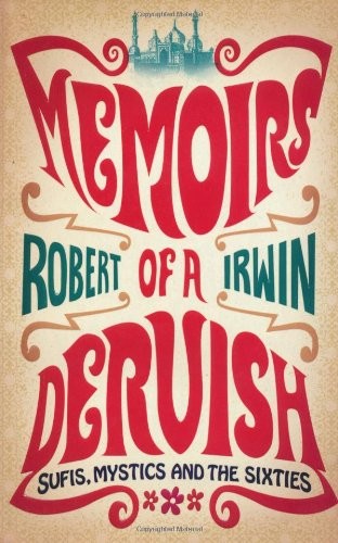 Memoirs dervish sufis - dervish:,