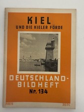 Deutschland-Bildheft Nr. 134 KIEL und die Kieler Förde 1933