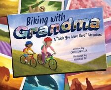 Biking with Grandma, Santella  Chris, Like New, Hardcover