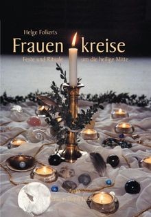 Frauenkreise feste feiern - frauenkreise.,
