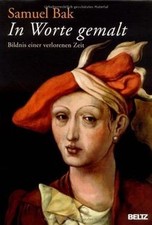 In Worte gemalt: Bildnis einer verlorenen Zeit von Samue... | Buch | Zustand gut