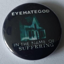 1x EyeHateGod Button Sludge