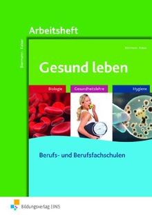 Gesund leben biologie - gesund, leben.