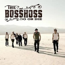 The Bosshoss - Do Or Die