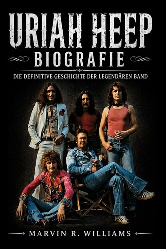 Uriah heep biografie buch - heep,