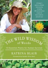 The Wild Wisdom of Weeds by Katrina Blair (Paperback Book)